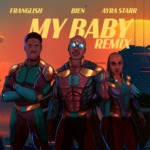 Bien – My Baby Ft. Franglish & Ayra Starr