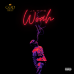 Ja Mike – Woah