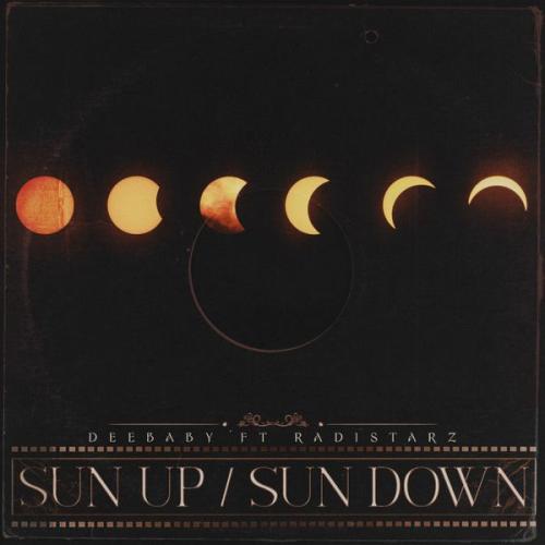 Cover art of DeeBaby – Sun Up / Sun Down Ft. Radistarz