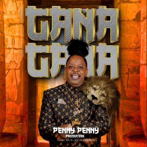 Penny Penny – Gana Gana Latest Songs