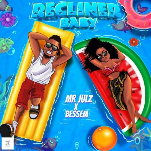 Cover art of Mr Julz – Recliner Baby Ft Bessem