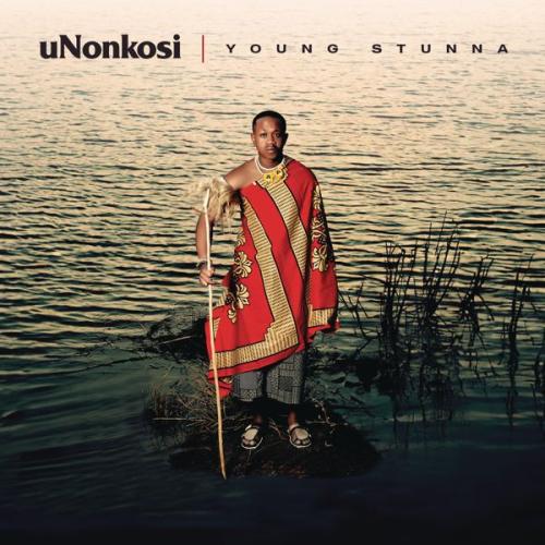 Cover art of Young Stunna x Kabza De Smalll – uNonkosi ft. Deeper Phil & Mfundo Da DJ