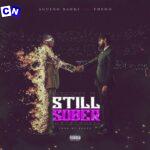 Aguero Banks – Still Sober Ft. Phyno