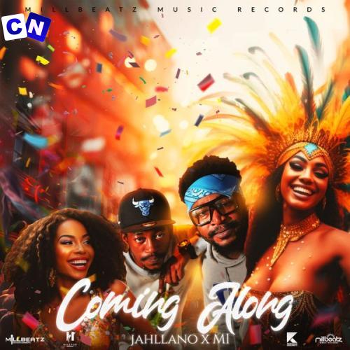 Cover art of Jahllano – Coming Along ft. M1 & MillBeatz