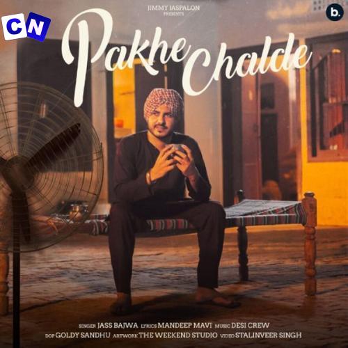 Cover art of Jass Bajwa – Pakhe Chalde Ft Mandeep Maavi & Desi Crew