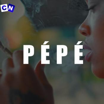 Ngaaka Blinde – PÉPÉ Latest Songs