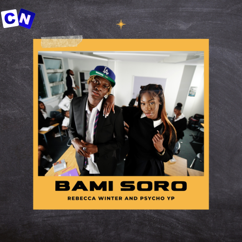 Rebecca Winter – Bami Soro Ft PsychoYP Latest Songs