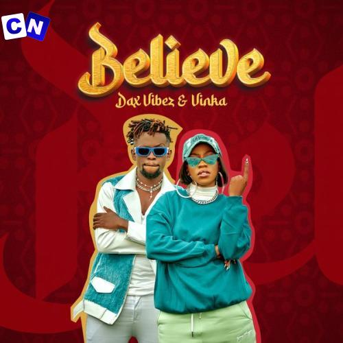 Cover art of Dax Vibez – Believe Ft Vinka