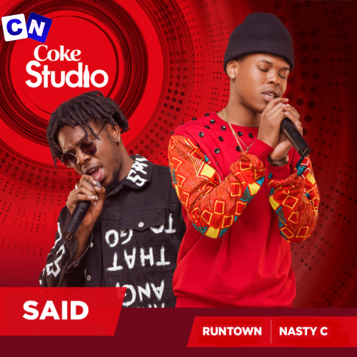 Cover art of Nasty C – Said (Coke Studio Africa) ft. Runtown