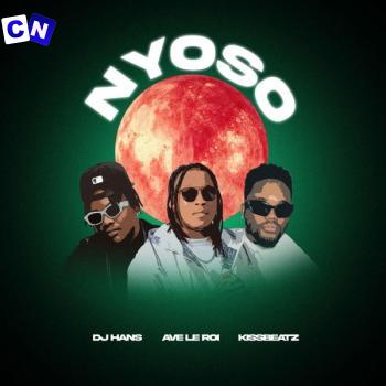 Cover art of Dj Hans  Awe – Nyoso Ft. Ave Le Roi & KissBeatz