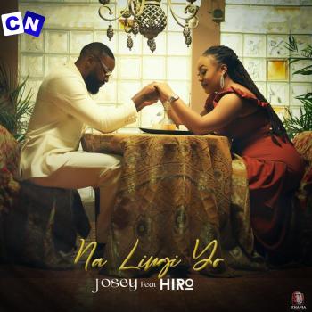 Cover art of Josey – NA LINGI YO Ft HIRO