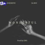 Locksmith – Wonderful Ft. Sa-Roc