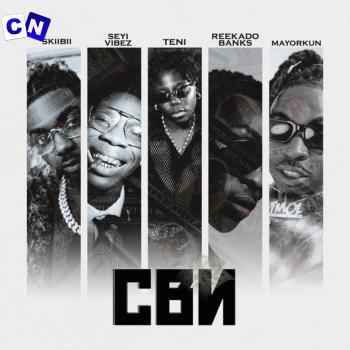 Cover art of Skiibii – CBN Ft. Seyi Vibez, Teni, Reekado Banks & Mayorkun