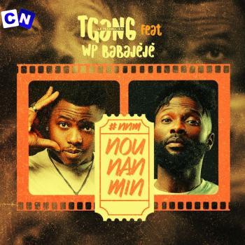 Cover art of TGANG – Nou Nan Min Ft. WP BaBaJèJè