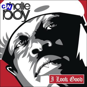 Cover art of Chalie Boy – I Look Good