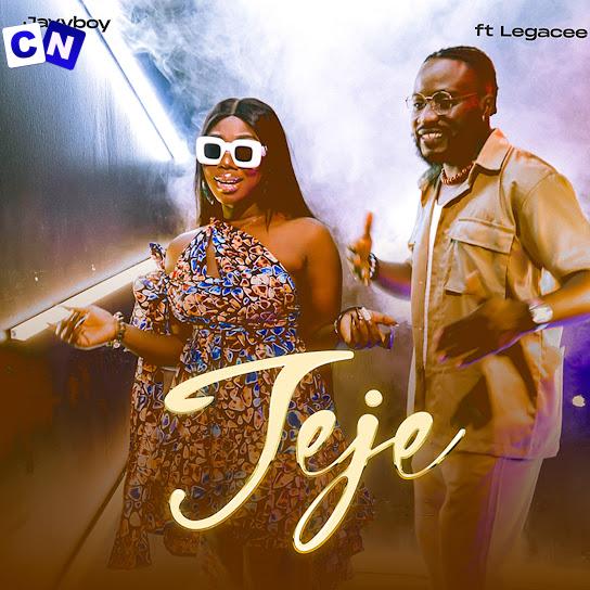 Jayyboy – Jeje Ft Legacee Latest Songs