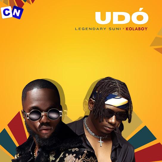 Cover art of Legendary Suni – UDO ft Kolaboy