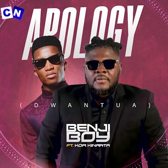 Cover art of BENJI BOY – Apology (Dwantua) ft KOFI KINAATA