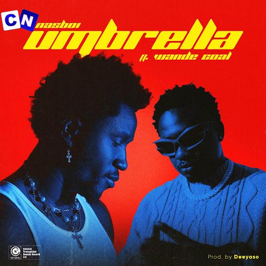 Cover art of Nasboi – Umbrella Ft. Wande Coal