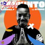 Casswell P – Yonkinto ft. Mthunzi