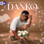 Cheez Beezy – Danko (Radio Edit) ft Murumba Pitch & Tee Jay