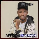 De Josh – Approve My Love