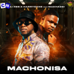 DJ KSB – Machonisa Ft. Harry Cane & Makhadzi