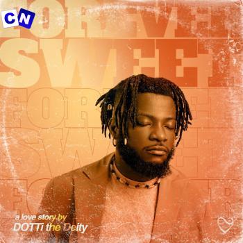 Cover art of DOTTi The Deity – Forever Sweet