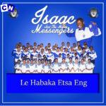 Isaac And The Mighty Messengers – Lona Ba Rata Gophela