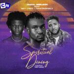 Jamal Beeleon – Spiritual Dining Ft. Martinsfeelz & Seyi Vibez