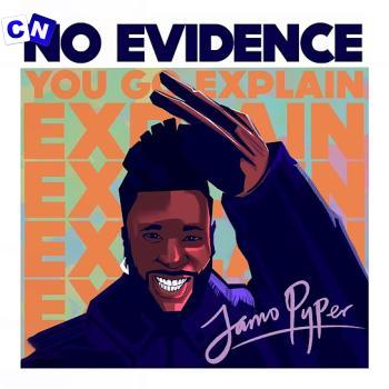 Jamopyper – No Evidence Latest Songs