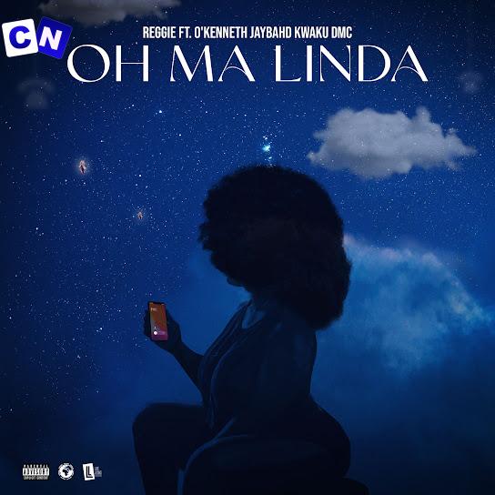 Cover art of Jay Bahd – Oh Ma Linda ft Reggie, Kwaku DMC & O’Kenneth