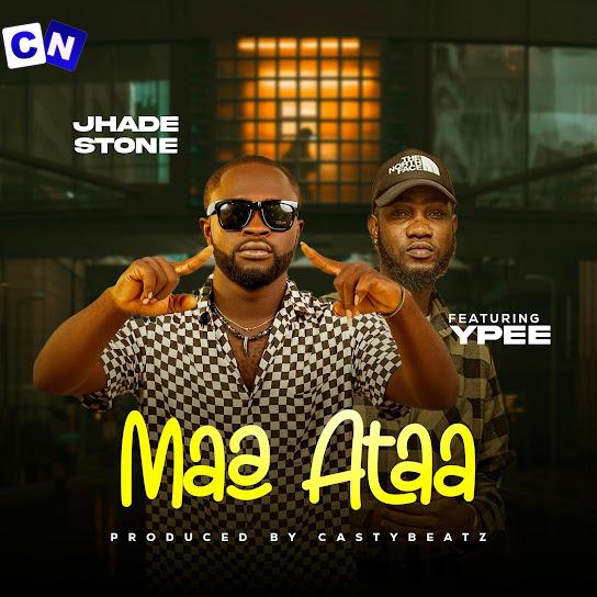 Cover art of Jhade Stone – Maa Ataa Ft. Ypee