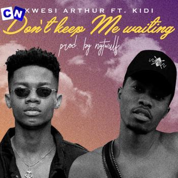 Cover art of Kwesi Arthur – Keep Holding On ft Kidi