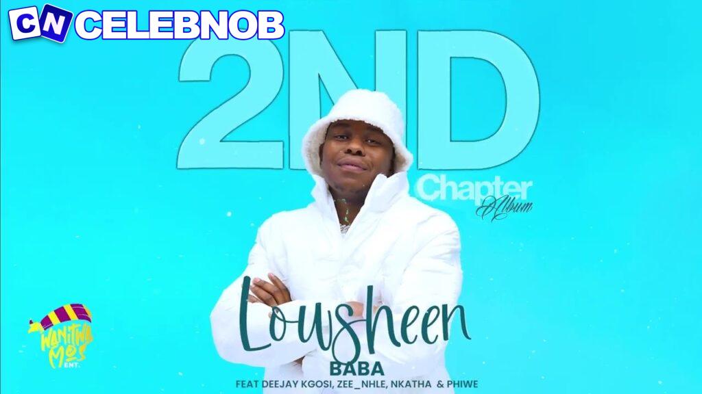 Cover art of Lowsheen – Baba Ft Deejay Kgosi, Pouler Dmusiq, Zeenhle & Nkatha