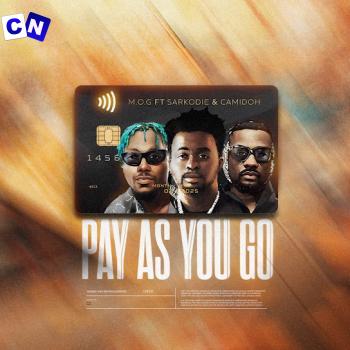 Cover art of M.O.G Beatz – Pay as You Go (Sped Up) ft Sarkodie & Camidoh