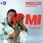 Mocco Genius – Mi Nawe