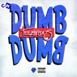 TeeZandos – Dumb Dumb