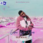 Tega Boi Dc – Come for You (Short Version)