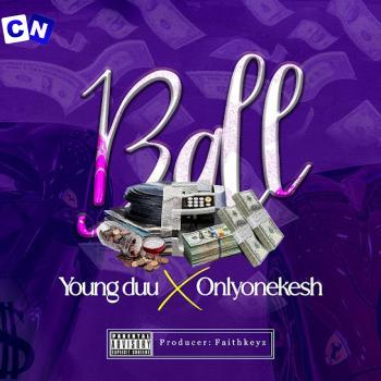 Cover art of Young duu – Ball ft. Onlyonekesh