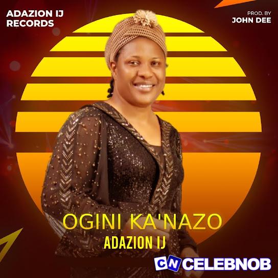 Cover art of Adazion Ij – Ogini Ka’nazo