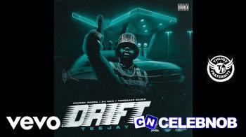 Teejay – Drift ft DJ Mac Latest Songs