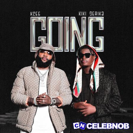 Cover art of Kcee – Going Ft Kiki Derika