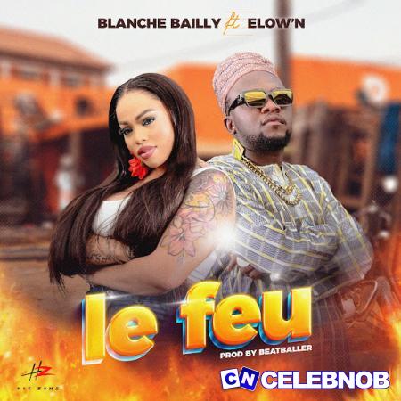 Cover art of Blanche Bailly – Le Feu ft Elow’n