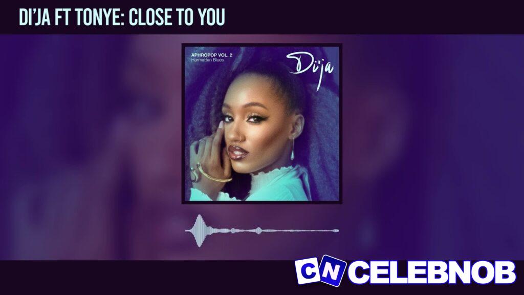 Cover art of Di’Ja – Close To You Ft Tonye