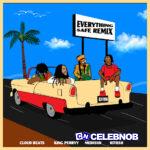 Cloud Beats – Everything Safe (Remix) Ft. Medisun, Iotosh & King Perryy