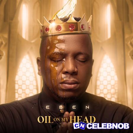 Cover art of Eben – Oil on My Head