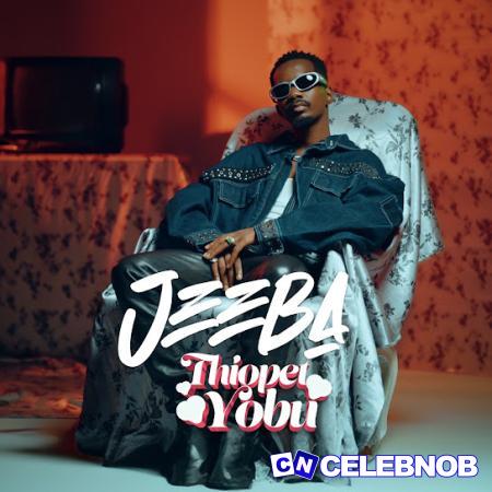 Jeeba – Thiopet Yobu Latest Songs