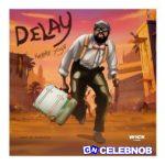 Kwame Yogot – Delay