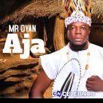 Mr Dyan – Aja